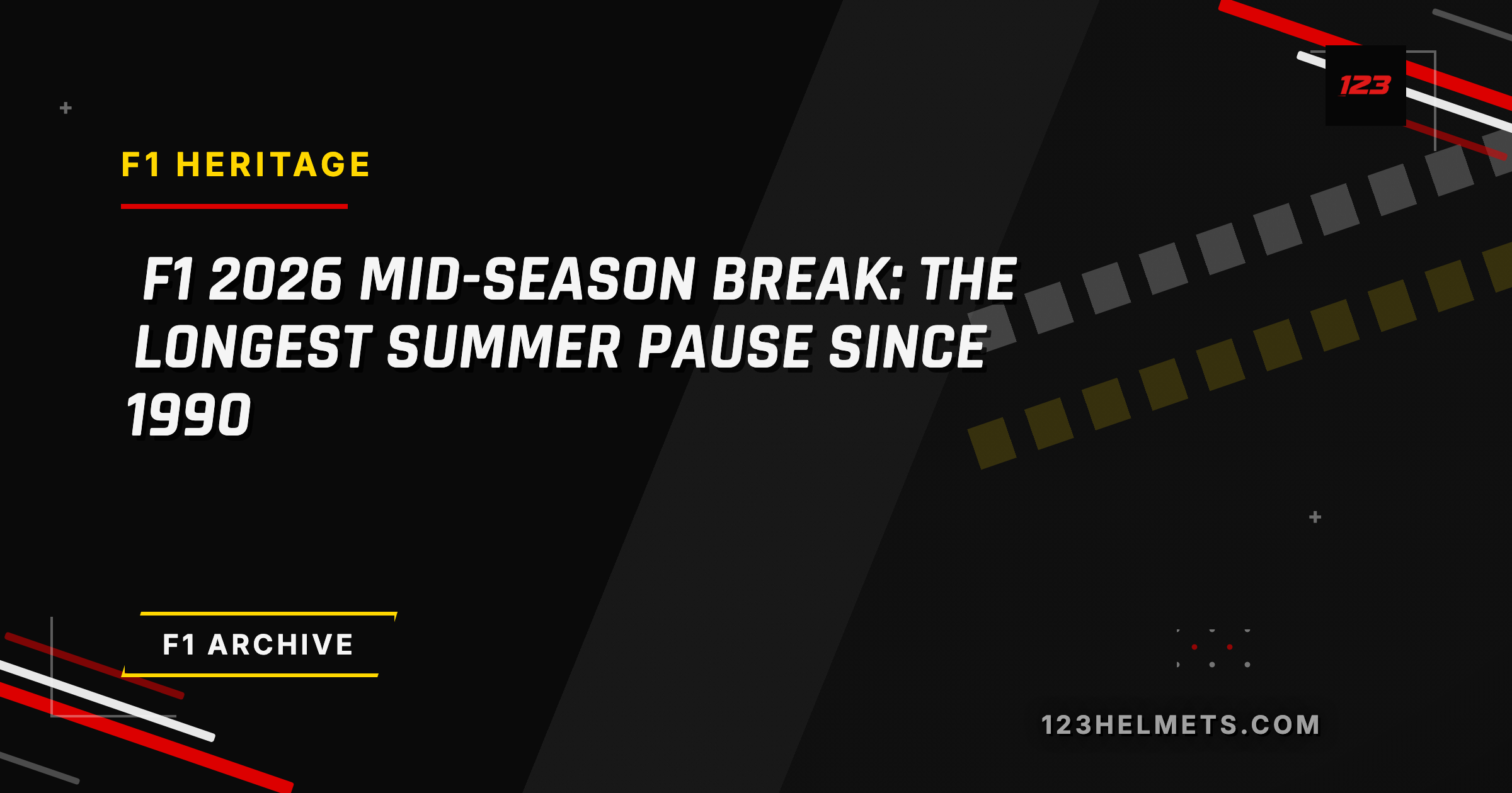 123Helmets editorial card — F1 2026 Mid-Season Break: The Longest Summer Pause Since 1990